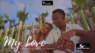 TI DENZEL FT PRESLEY - My Love(Sc production)