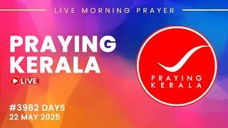 Praying kerala | #3982 Days of Prayer | 22 MAY 2025 | #itsourtimetv