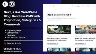 Advance Headless  Next.js 14 & WordPress Blog with Pagination, Categories & Comments