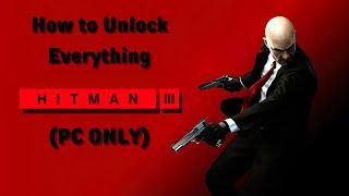 How to unlock everything in hitman 3 (peacock)(PC only) (maybe not working anymore)