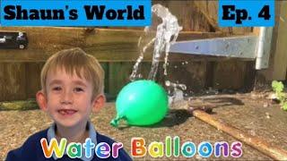 Shaun’s World - Ep4. Water balloons