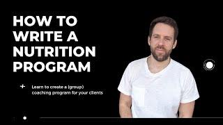 How to Write a Nutrition Program (including free checklists)