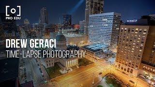 Time-Lapse Photography with Drew Geraci: Capture & Post Production  | PRO EDU Trailer