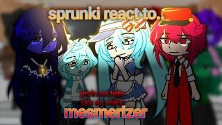 sprunki react to mesmerizer | requested | by : cass |