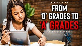 From 'D' Grades To 'A' Grades - Student Motivation