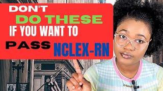 THIS IS WHY NURSES FAIL THE NCLEX