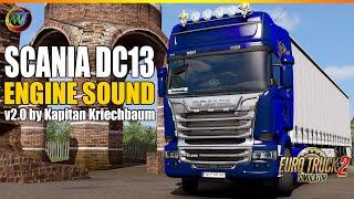 ETS2 MODS - Scania DC13 Engine Sound v2.0 by Kapitan Kriechbaum [ETS2 1.37]