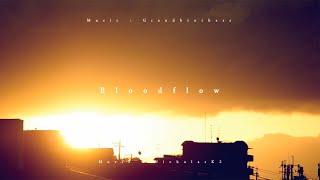 【30 minutes】Grandbrothers - Bloodflow (extended)