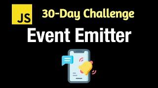 Event Emitter - Leetcode 2694 - JavaScript 30-Day Challenge