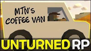 COFFEE VAN! - (Unturned RP)