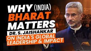 Why Bharat Matters: Dr. S. Jaishankar on India's Global Leadership & Impact