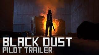 Black Dust Pilot Trailer