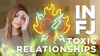 INFJ RELATIONSHIPS - How to Break out of Toxic Relationship Patterns