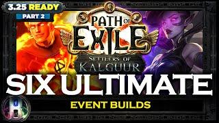 [PoE 3.25] 6 EVENT BUILDS PART 2 - SETTLERS OF KALGUUR - PATH OF EXILE - POE BUILDS