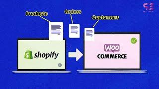 Import Shopify Products, Orders, Customers to woocommerce