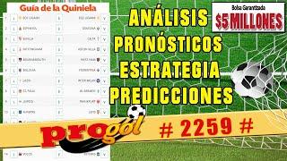  PROGOL 2259 Análisis completo  Pronósticos de esta semana 