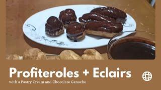 Profiteroles + Eclairs with a pastry cream and chocolate ganache