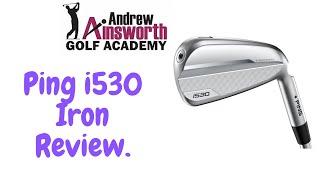 Ping i530 Iron review with Andrew Ainsworth