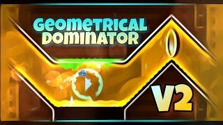 Geometrical Dominator 2 [2.0] | By: OmegaFalcon