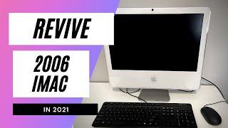 How to revive a 2006 iMac for everyday use in 2021