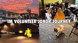 IM VOLUNTEER JOHOR JOURNEY ️