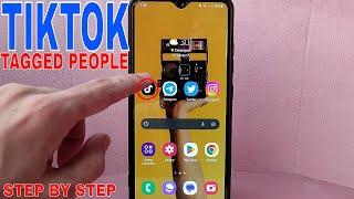   How To Edit Tagged People On TikTok Video 