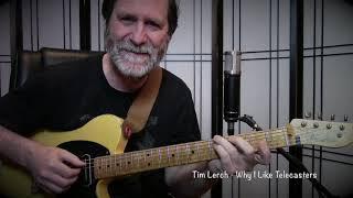 Tim Lerch - Why I Like Telecasters