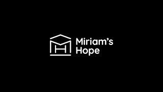 Miriam's Hope Ranch Update