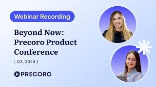 Beyond Now: Precoro Product Conference Q3