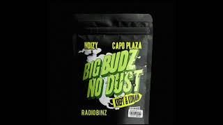 Noizy x Capo Plaza (feat.Krept & Konan) - Big Budz No Dust / Thasup - c!ao (feat.Rondodasosa)