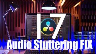 How to FIX Audio Stuttering / Choppy Audio Playback in DaVinci Resolve 17 2021 QUICK FIX TIP