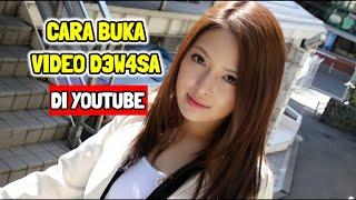 Cara Buka Video D3w4s4 Tersembunyi di Youtube