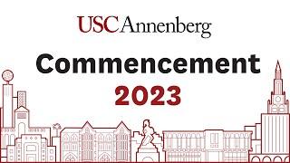 USC Annenberg School for Communication and Journalism 2023 Commencement Ceremony (PhD)