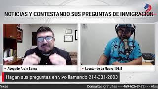 Inmigracion con el Abogado Arvin Saenz