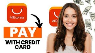 How to Pay Aliexpress Without Credit Card (Best Method)