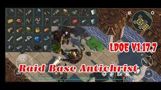 LDOE Raid Base Antichrist | Last Day on Earth v1.17.7