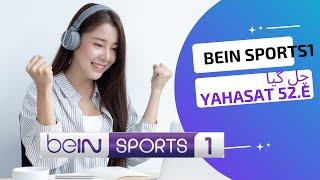 Yahasat 52.E pe Bein sports 1 || Dish Satellite Biss key & more