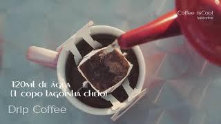 Drip Coffee - café coado em qualquer lugar | Coffee ++