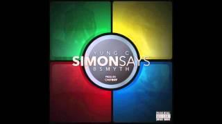 YC Banks Ft. B Smyth - Simon Says  (Audio) | (Spread open your legs)