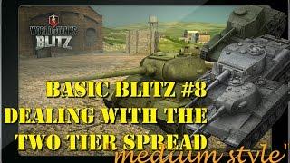 WoT Blitz | Basic Blitz #8 | Two Tier Spread "medium style"