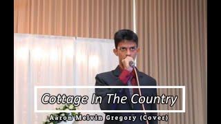 Old Cottage In the country - Aaron Melvin Gregory (Cover)