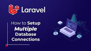 How to Create/Make Multiple Database Connections in Laravel