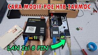 HTB 3100 TARMOC Masih 8 PIN, Bisa Kita Modif POE di LAN