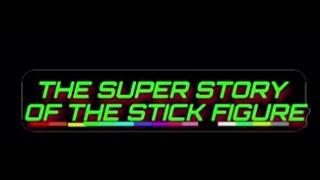 The Super Stroy Of The Stick Teaser Trailer