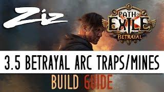 Ziz - Arc Traps and Mines Starter Build Guide 3.5 Path of Exile: Betrayal