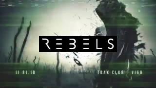 Rebels @ Traxx Club, Vigo