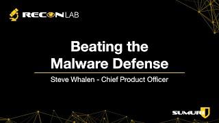 RECON LAB: Beating the Malware Defense