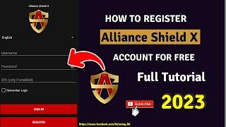 How to Register Alliance Shield X Account for free / How to create alliance shield x Account 2023