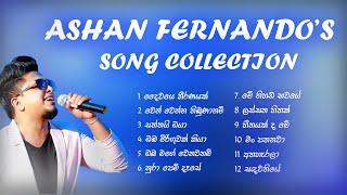 Ashan Fernando song collection | Best of Ashan Fernando | Sihanada Beatz