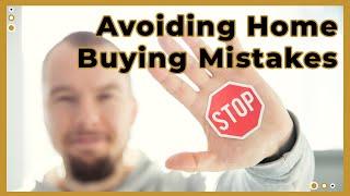 Avoiding Home Buying Mistakes